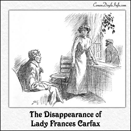 The Disappearance of Lady Frances Carfax Quotes by Sir Arthur Conan Doyle